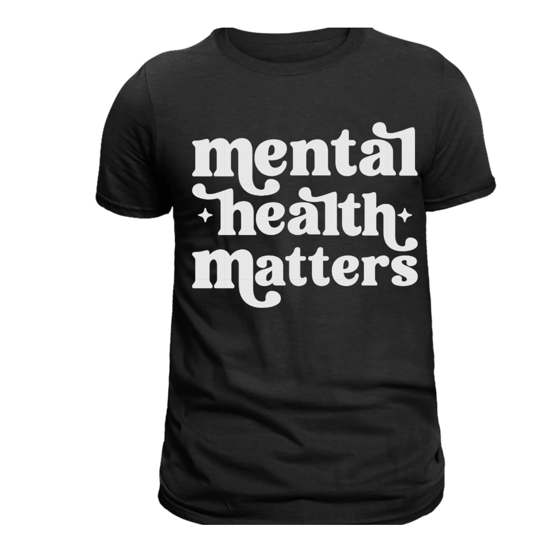 Mental Health Matters Screen Print Heat Transfer
