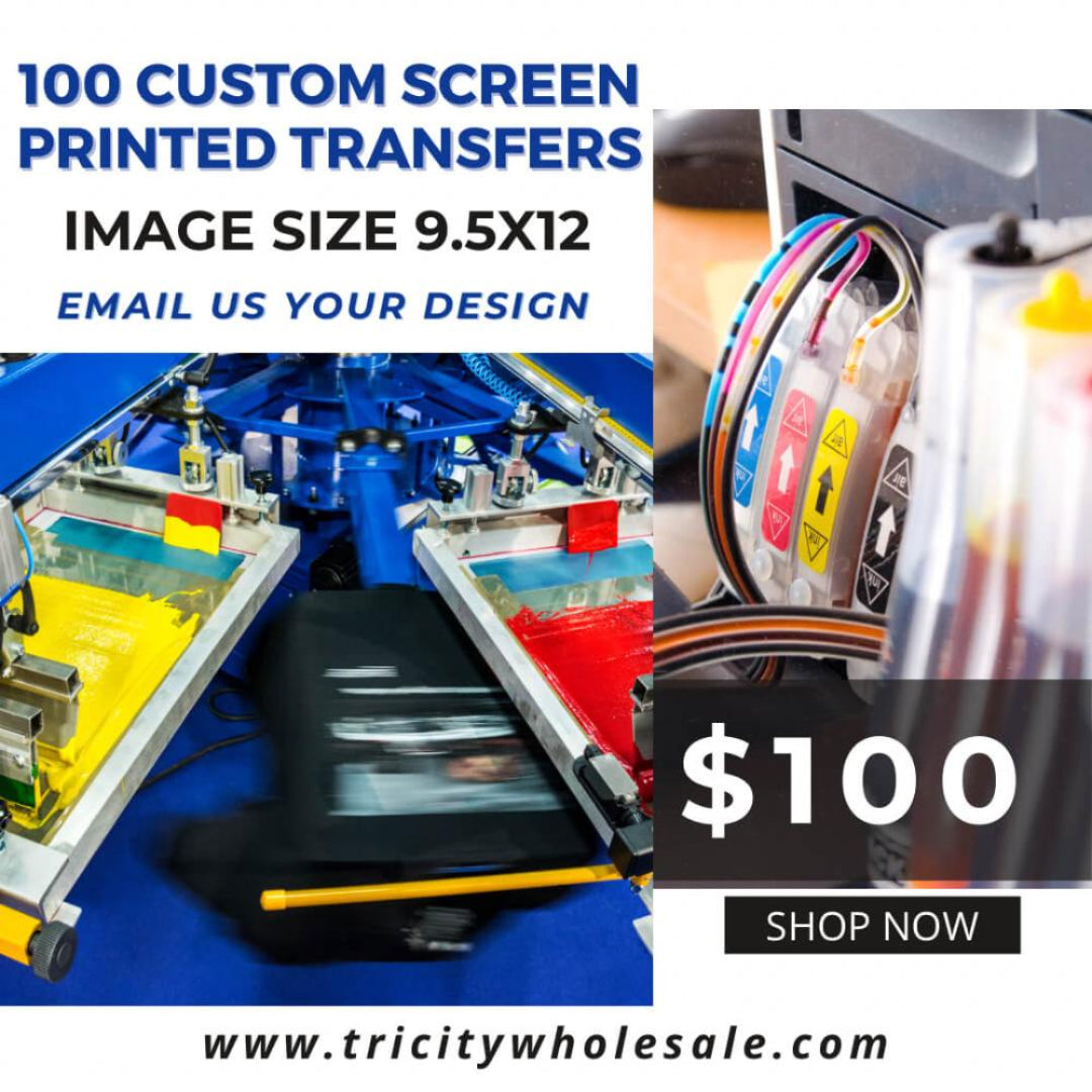 100 One Color Custom Screen Print Transfers